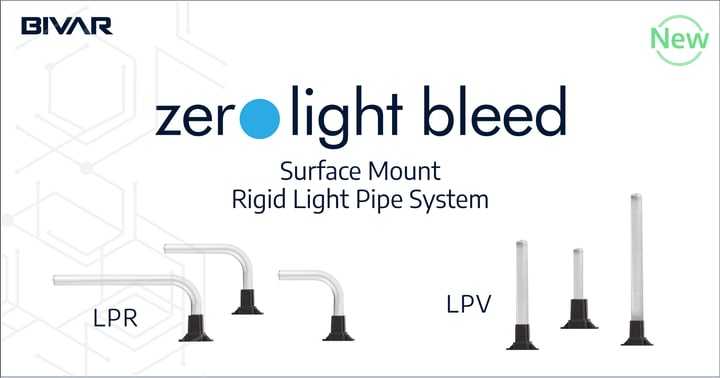Bivar Announces Additions to the Zero Light Bleed™ LPR and LPV Series; Now Offering All-in-One LED and Light Pipe System